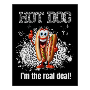 Hot Dog! Ich bin der echte Deal Poster