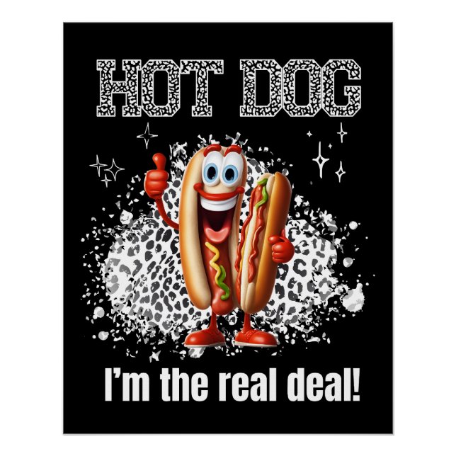 Hot Dog! Ich bin der echte Deal Poster (Vorderseite)
