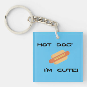 Hot Dog Ich bin Niedlich Schlüsselanhänger