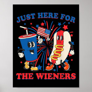 Hot Dog Ich bin nur hier für die Dackeln 4. Juli Poster