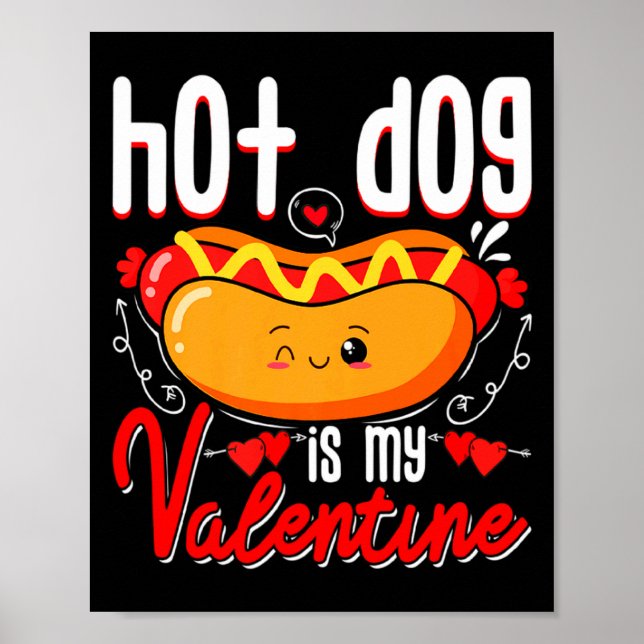 Hot Dog Is My Valentine Cute Valentines Day Kids T Poster (Vorne)