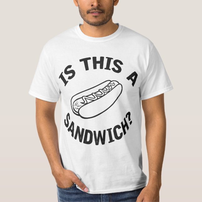Hot Dog Is This 567 8sandwih T-Shirt (Vorderseite)