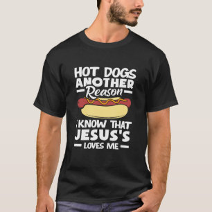 Hot-Dog-Liebhaber Ein weiterer Grund, warum ich we T-Shirt