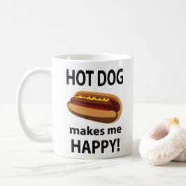 Hot Dog macht mich glücklichen Hot Dog Kaffeetasse