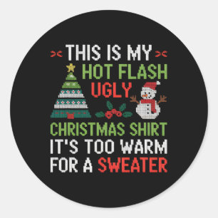 Hot Flash hässlich Weihnachts-Shirt zu warme Menop Runder Aufkleber
