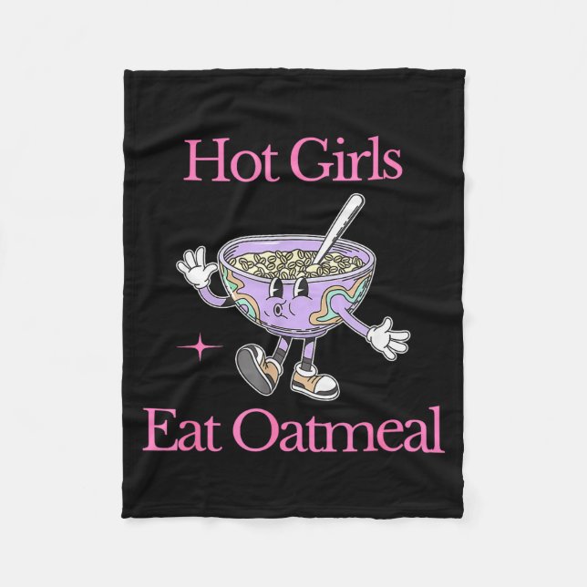 Hot Girls Eat Oatmeal Funny Design  Fleecedecke (Vorderseite)