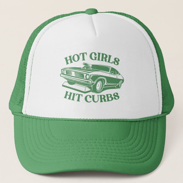 Hot Girls Hit Curbs - Green Truckerkappe (Vorderseite)