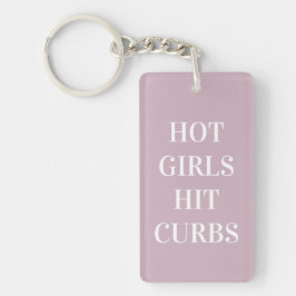 Hot Girls Hit Curbs Keychain Schlüsselanhänger