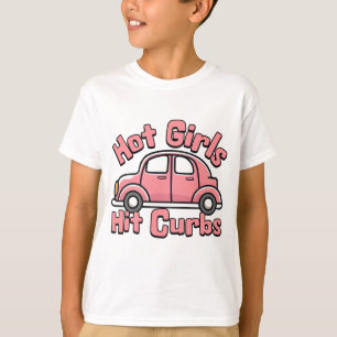 Hot Girls Hit Curbs Pink Funny T-Shirt