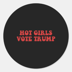 Hot Girls wählen Trump 2024 Wahl Tr Runder Aufkleber