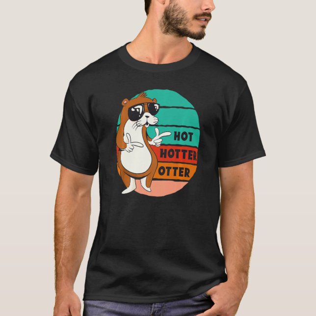Hot Hotter Otter Funny Sprichwort Water Marten Swe T-Shirt (Vorderseite)