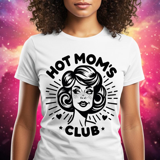 Hot Mama Club T-Shirt (Von Creator hochgeladen)