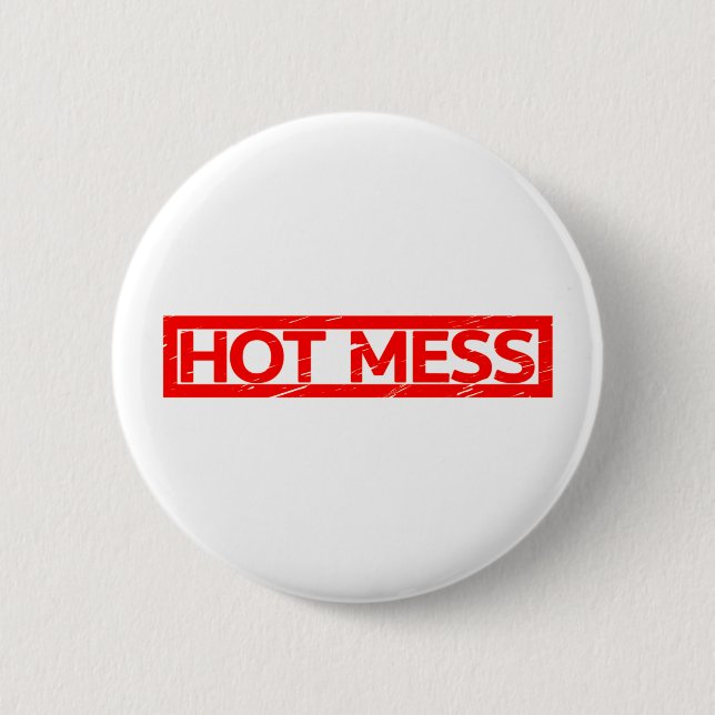 Hot Mess Briefmarke Button (Vorderseite)