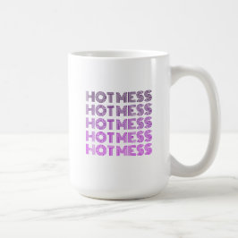 Hot Mess Coffee Tasse