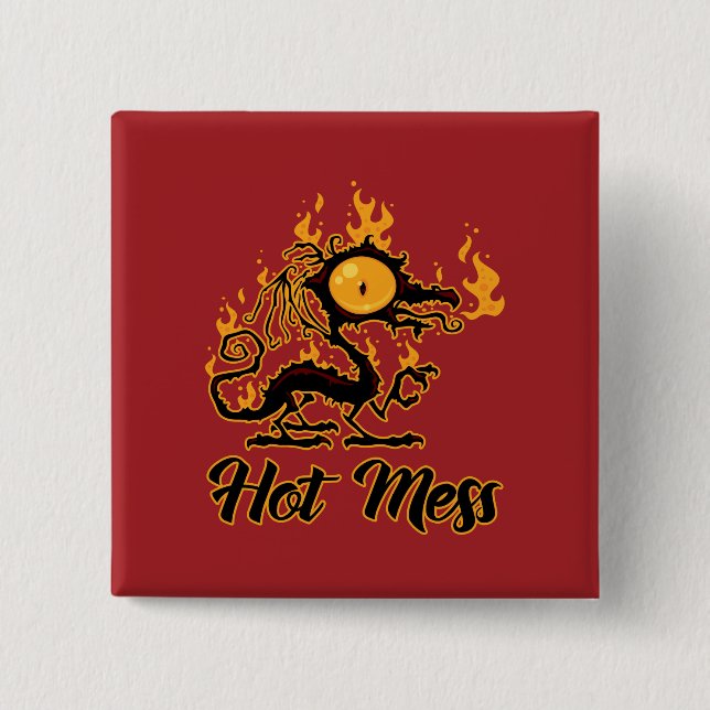 Hot Mess Crispy Dragon Button (Vorderseite)