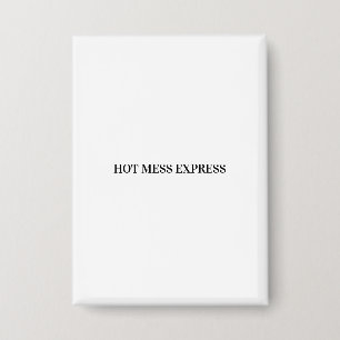 HOT MESS EXPRESS BUTTON