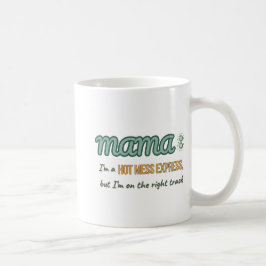 Hot Mess Express MaMa Kaffeetasse
