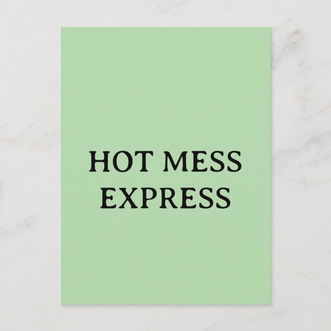 HOT MESS EXPRESS POSTKARTE (Vorderseite)