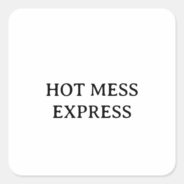 HOT MESS EXPRESS QUADRATISCHER AUFKLEBER (Vorderseite)