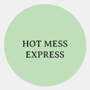 HOT MESS EXPRESS RUNDER AUFKLEBER