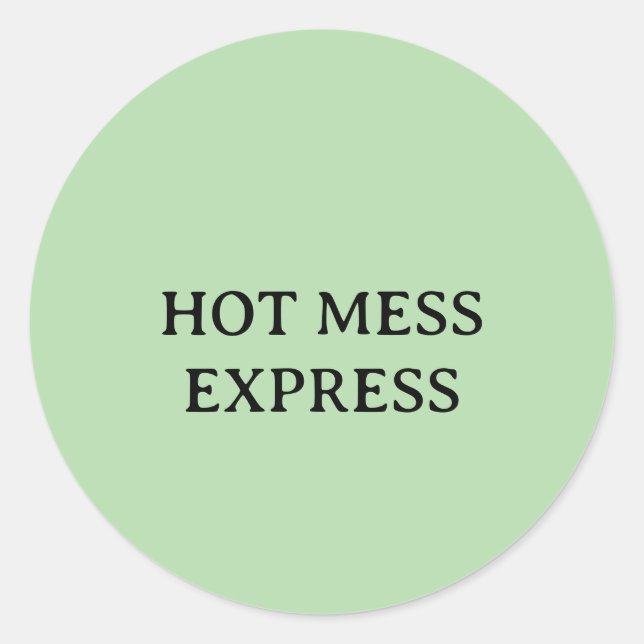 HOT MESS EXPRESS RUNDER AUFKLEBER (Vorderseite)
