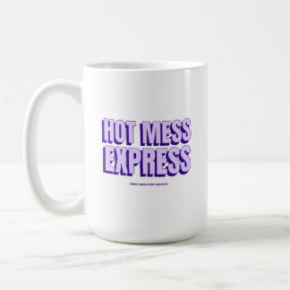 Hot Mess Express Tasse