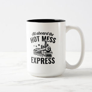 Hot Mess Express Zweifarbige Tasse