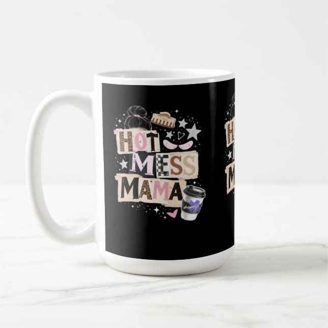 Hot mess mama kaffeetasse (Links)