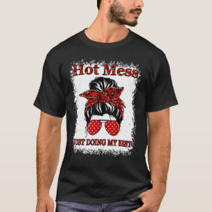 Hot Mess nur meine beste Mama für Messy Bun T-Shirt