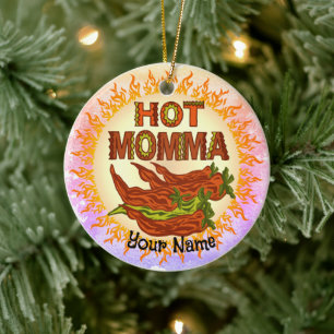 Hot Momma Keramik Ornament