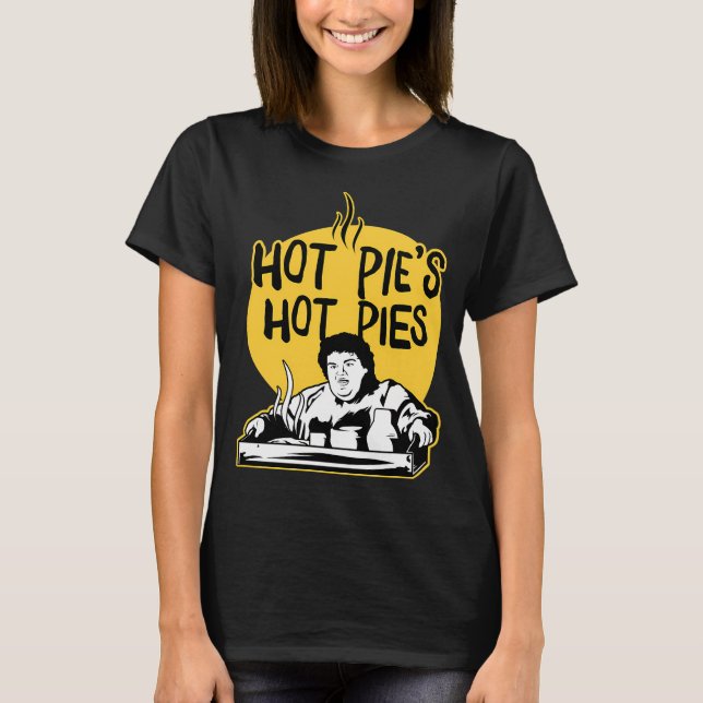 Hot Pie'S Hot Pie  T-Shirt (Vorderseite)