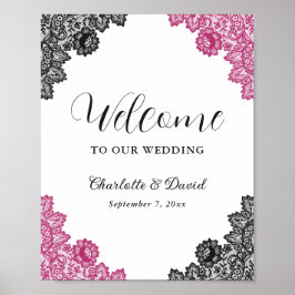 Hot Pink Black Floral Lace Hochzeit Begrüßungszeic Poster