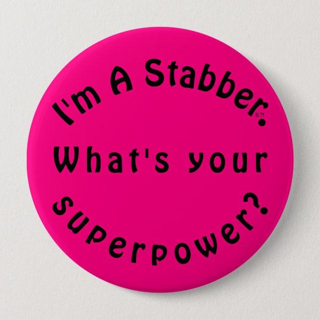 Hot Pink Black I bin ein Stabber Button (Vorderseite)