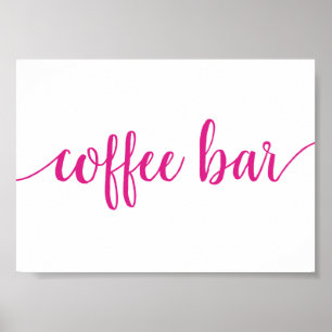 Hot Pink Calligraphy   Bubblegum Coffee Bar Sign Poster