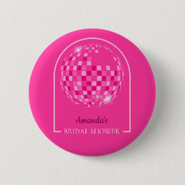 Hot Pink Disco Boogie Brautparty Button