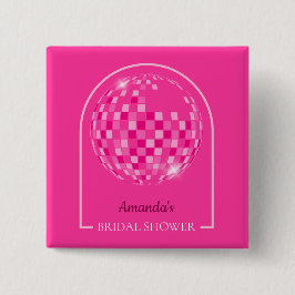 Hot Pink Disco Boogie Brautparty Button