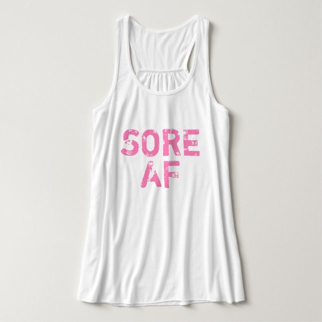 Hot Pink Distressing Letting "Sore AF" Workout Tank Top (Design Vorderseite)
