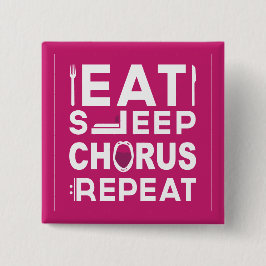 Hot Pink Eat Sleep Chorus Wiederholung Block Button