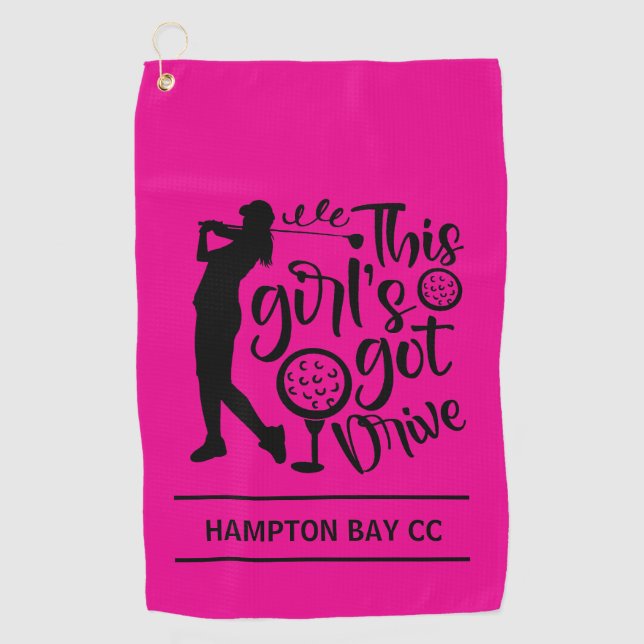 Hot Pink - Girl's Got Drive! -Custom Golfhandtuch (Vorderseite)