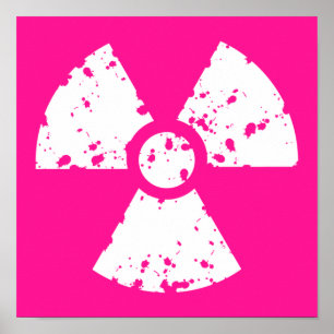 Hot Pink Radioactive Poster