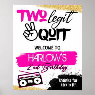 Hot Pink Two Legit Two Quit Hip Hop Begrüßungszeic Poster