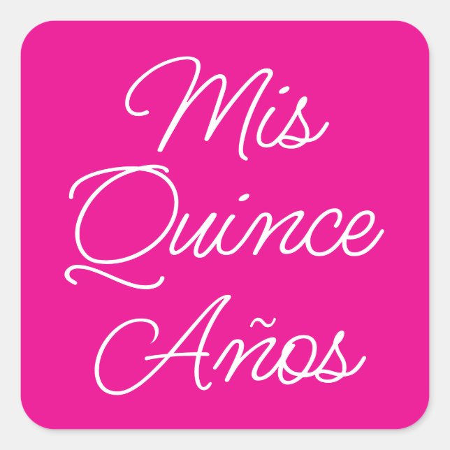 Hot Pink und White Modern Script Mis Quince Anos Quadratischer Aufkleber (Vorderseite)