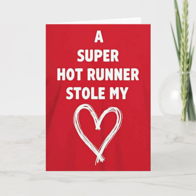 Hot Runner Hat Mein Herz Gestohlen Karte (Vorderseite)