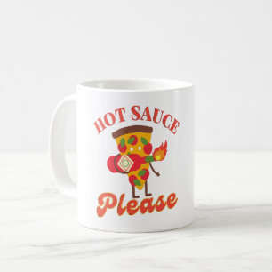 HOT SAUCE BITTE - HOT PIZZA SAUCE LIEBE KAFFEETASSE