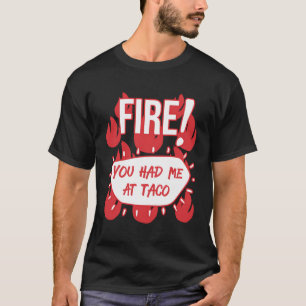 Hot Sauces Group Halloween Feuersauce Sie hatten m T-Shirt