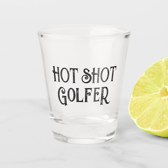Hot Shot Golfer | Funny Gift Shotglas Schnapsglas (Vorderseite)