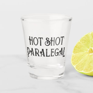 Hot Shot Paralegal Funny Gift Shotglas Schnapsglas