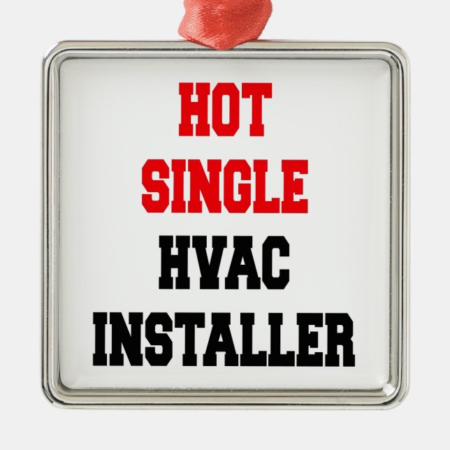 Hot Single Hot Single HVAC Installer Silbernes Ornament (Vorne)