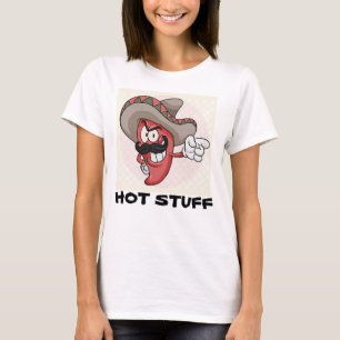 HOT STUFF FUNNY PUN T - SHIRT
