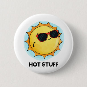 Hot Stuff Funny Sun Pub Button